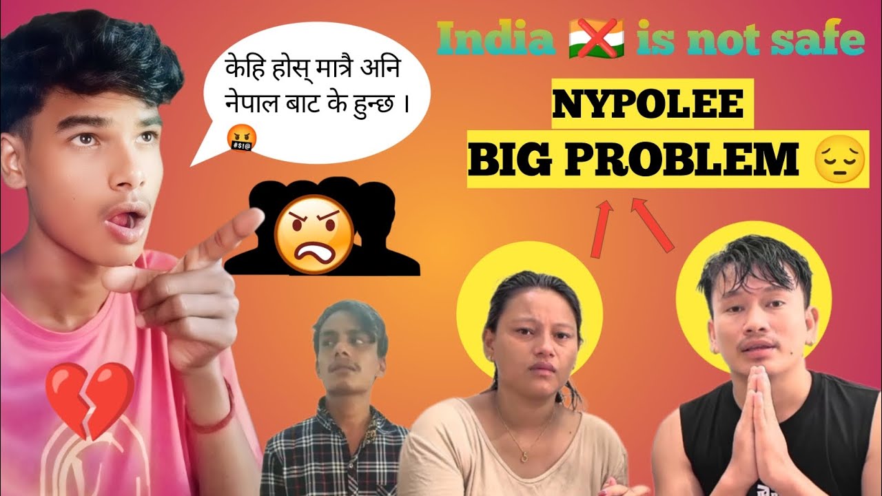 Nypolee lyf in big problem 😔// केही होस् मात्रै अनि नेपाल बाट के हुन्छ 🤬 // India 🇮🇳 is not safe //
