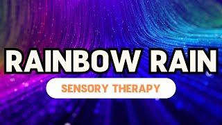 Rainbow Rain and Relaxing Music || Autism Sensory Therapy
