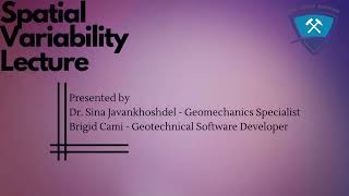Spatial Variability Lecture: https://youtu.be/Ovayc4z8www?si=faW7PJNx_MUqbipR