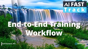 End to end training workflow