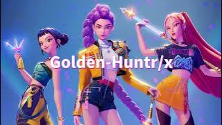 Golden-Huntr/x ringtone 