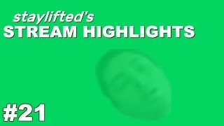 Staylifted Stream Highlights #21