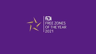 fDi’s Global Free Zones of the Year 2021 – Awards presentation