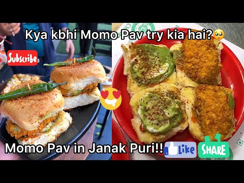 Street Style Momo Pav| Best Momo Pav in Janak Puri | Vada Pav Style