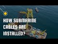 How Submarine Fiber Cable Installed?