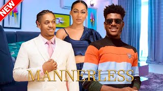 MANNERLESS - CHIDI DIKE STEPHANIA BASSEY ERONINI OSINACHI nollywood nigerian movie 2023