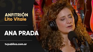 No hay verdades por Ana Prada - Anfitrión, Lito Vitale