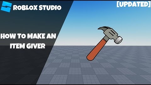 How to make an Item Giver! [Updated] (Roblox Scripting Tutorial 2023!)