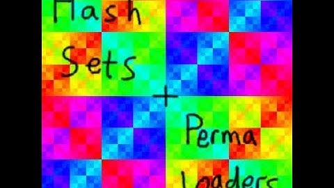 HashSets pt. 2: Permaloaders