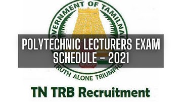 TN TRB Polytechnic Examination 2021 Scheduled Time-Table | Official Notification