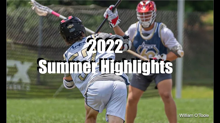 William O'Toole (Class of '24) 2022 Summer Lacross...