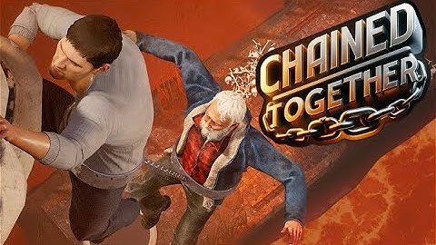 TUTORIAL KELUAR DARI NERAKA DUNIA | CHAINED TOGETHER
