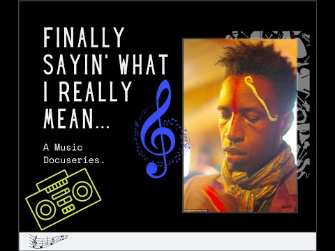 Finally Sayin' What I Really Mean... segment 1