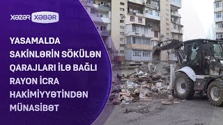 Yasamalda sakinlərin sökülən qarajları ilə bağlı rayon İcra Hakimiyyətindən MÜNASİBƏT