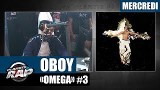 Planète Rap - Oboy 'Omega' #Mercredi