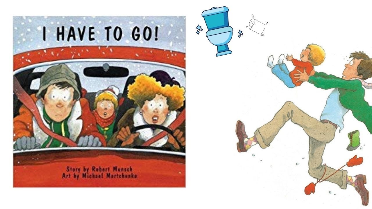 I Have To Go Book Read Aloud For Children Youtube
