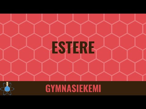 Estere | Kemi B - Organisk kemi 6