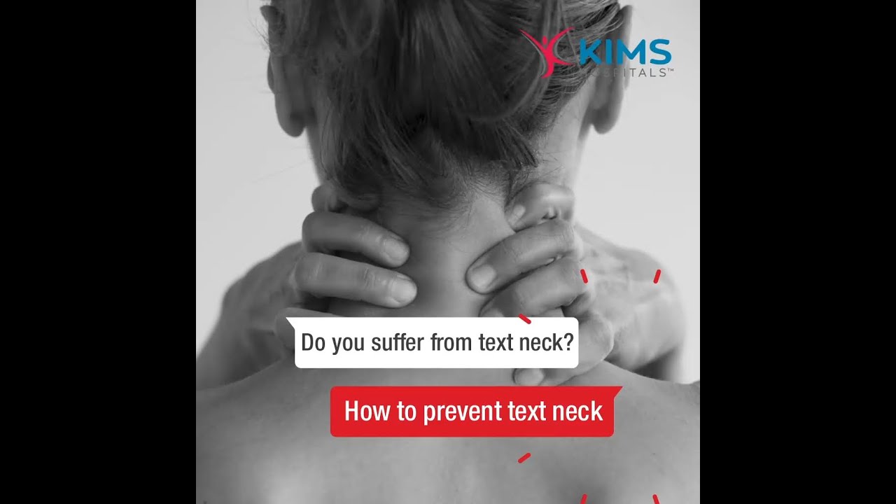 Tips to Prevent Text Neck | Kims Hospitals