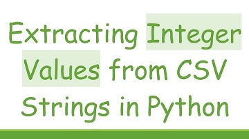 Extracting Integer Values from CSV Strings in Python