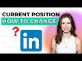 How to Change Current Position on LinkedIn [2026 Full Guide]