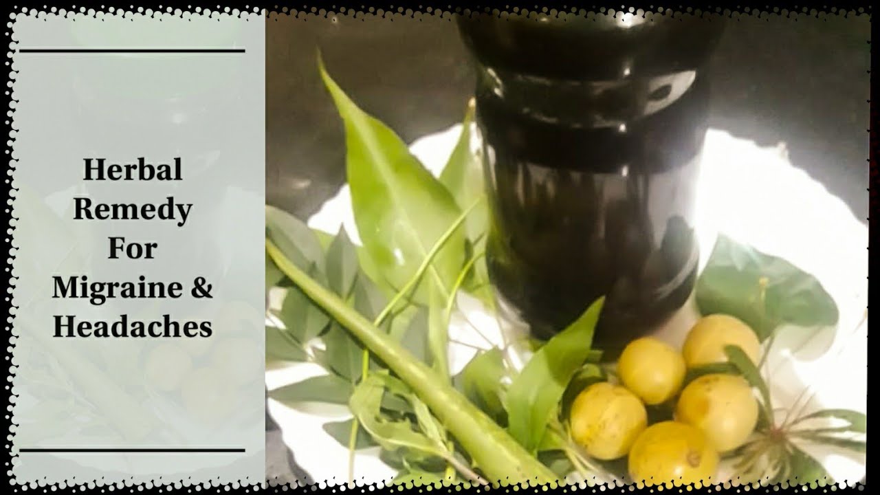 Herbal Remedy For Migraine & Headaches വിട്ടുമാറാത്ത തലവേദനയകും