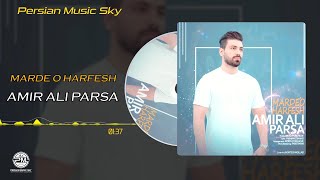 Amir Ali Parsa-Marde o Harfesh(امیر علی پارسا-مرد و حرفش)