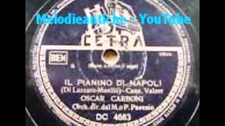 Video thumbnail of "Oscar Carboni - Il pianino di Napoli (con testo)"