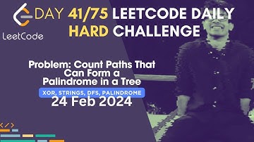 Day 41/75: Problem Name: Count Paths That Can Form a Palindrome in a Tree | Leetcode