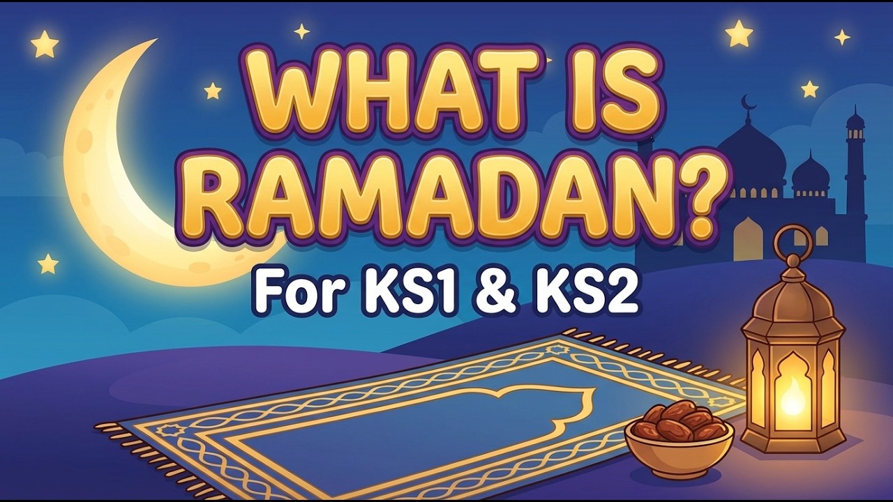What is Ramadan? | A Simple Explanation for KS1 & KS2 | Primary School RE