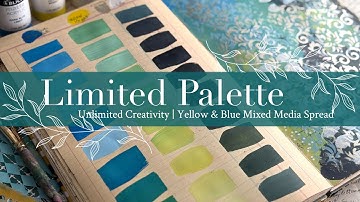 Limited Palette, Unlimited Creativity | Yellow & Blue Mixed Media Spread