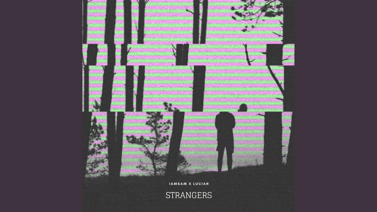 Watch Strangers on YouTube Watch Strangers on YouTube