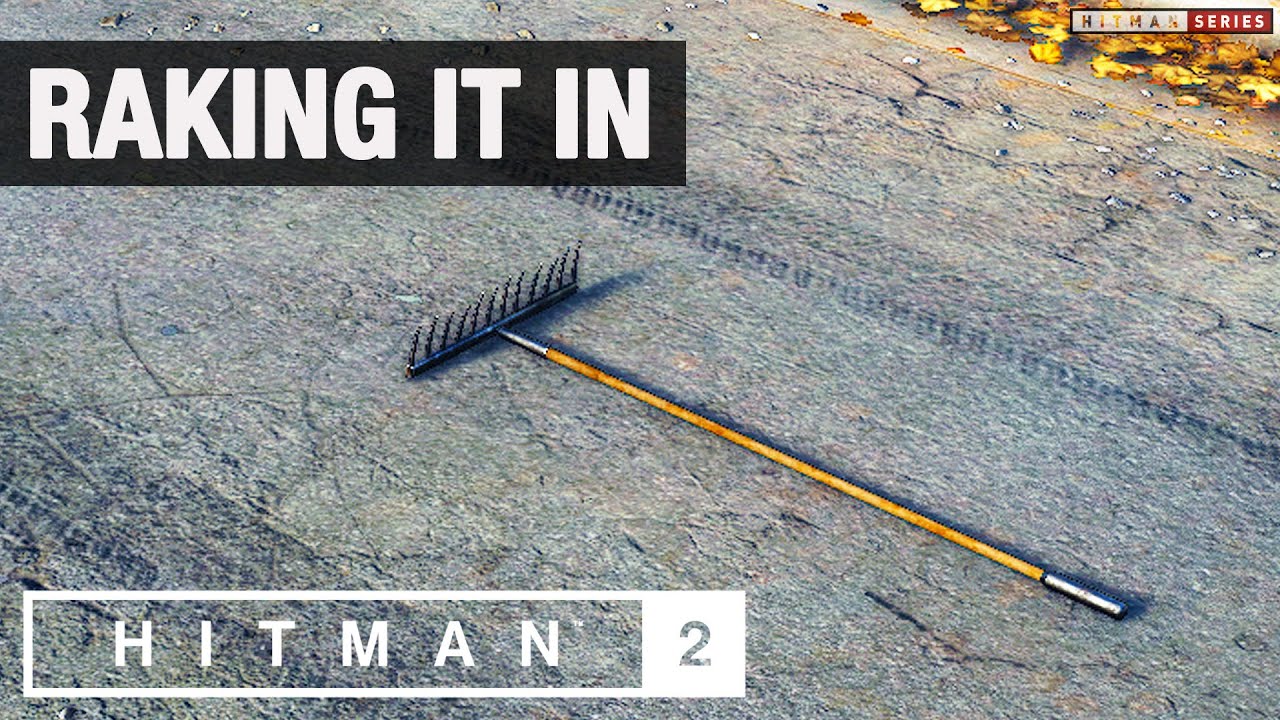 HITMAN 2 Whittleton Creek "Raking It In" Challenge YouTube