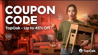 TopOak Discount Code - Exclusive TopOak Deals — Save Big NOW