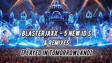 Blasterjaxx - 5 NEW ID