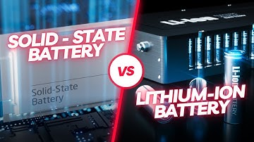 Solid state battery vs Lithium ion battery