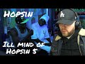 [Industry Ghostwriter] Reacts to: Hopsin- Ill Mind of Hopsin 5 - How did I miss this?! Dude is wild