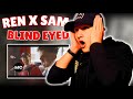 Ren & Sam Tompkins | Blind Eyed | First Time Reaction