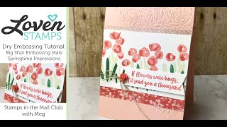Stamping 301: How to Use Big Shot Embossing Mats - Springtime Impressions
