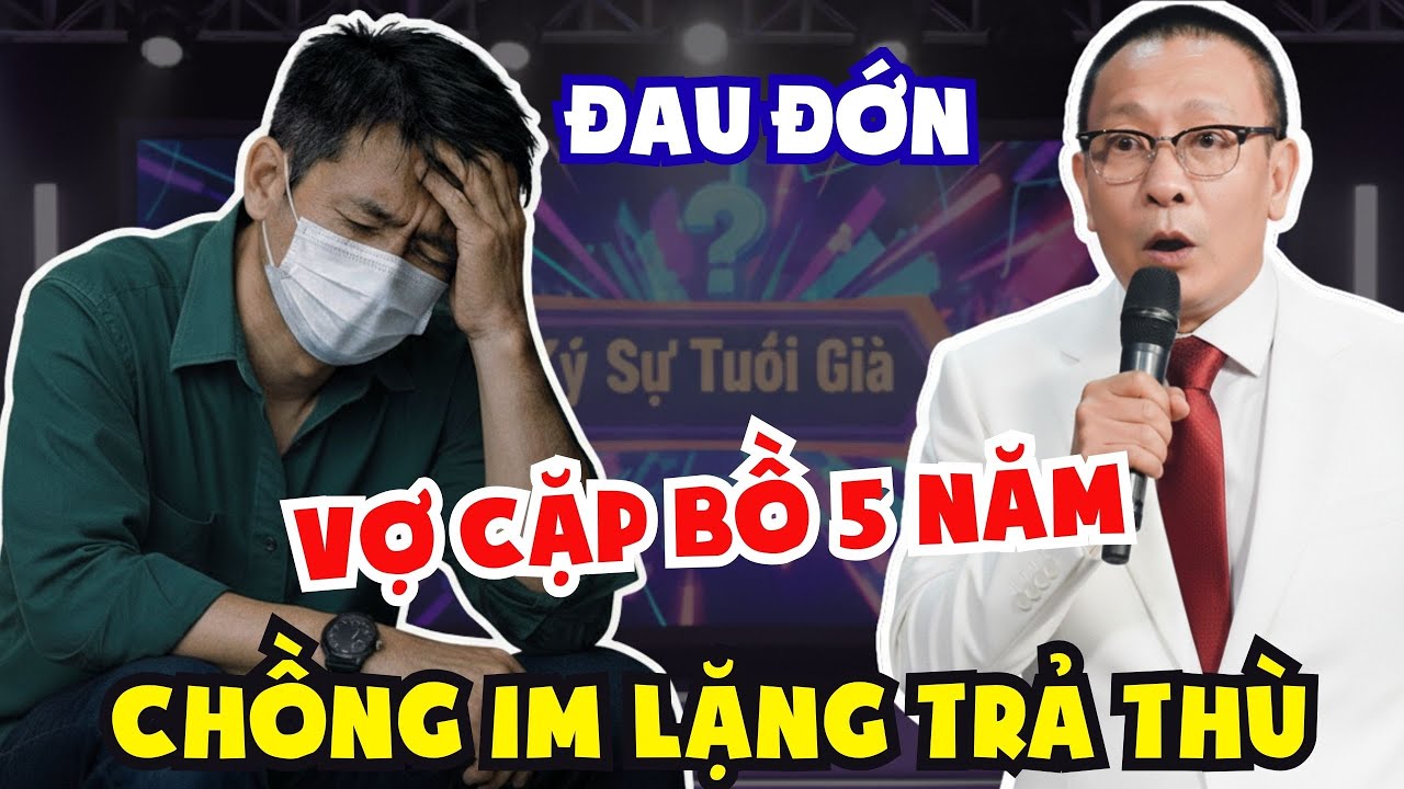 Tâm Sự Cùng Sâm: Vợ Ngoại Tình, Chồng Im Lặng 5 Năm Để Âm Thầm Trả Thù