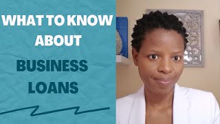 What to Know About Business Loans.