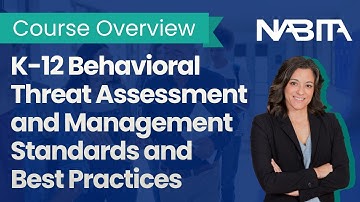 K-12 Behavioral Threat Assessment and Management Standards & Best Practices