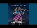 Lindsey Stirling Eye Of The Untold Her Live From The Royal Albert Hall Audio Lindsey Stirling Eye Of The Untold Her Live From The Royal Albert Hall Audio