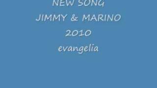 Video thumbnail of "jimmy marino.2010 new song evangelia"
