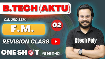 Fluid Mechanics| Unit-02 | One Shot | Revision class for B.Tech@gtechpoly