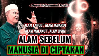 Download Lagu Buya Muhammad Rusfi - 4 Alam Sebelum Manuaia Di Ciptakan || #LatifahQalbi MP3