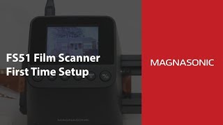 How to Scan Film and Slides with the FS51 Film Scanner