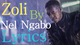 Zoli by Nel Ngabo (Lyrics)