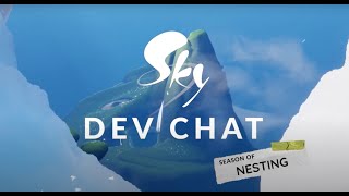 Dev Chat: Season of Nesting