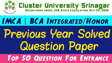 IMCA BCA Integrated & Honor Previous Year Solved Question Paper Cluster University Srinagar