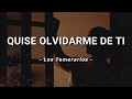 Los Temerarios - Quise Olvidarme de Ti - Letra